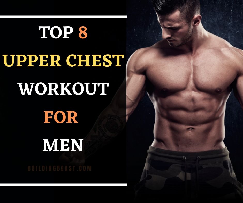 Top 8 Upper Chest Workout For men