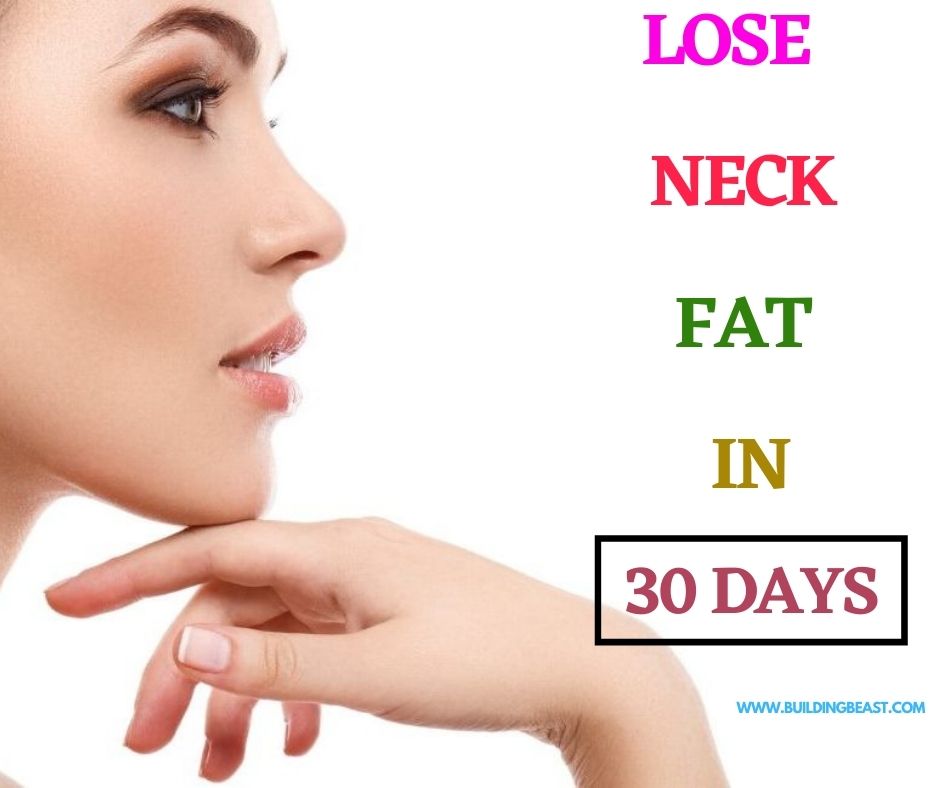 8 Best Ways To Lose Neck Fat Quickly